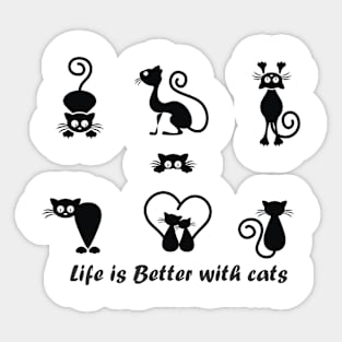 LIFE IS BETTER WITH CATS/ CATS LOVER/ GIFT Sticker